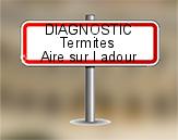 Diagnostic Termite ASE à Aire sur l'Adour